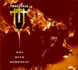 Tristitia : One with Darkness